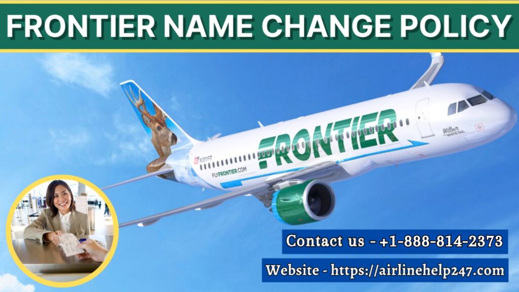 Frontier Airlines name change policy