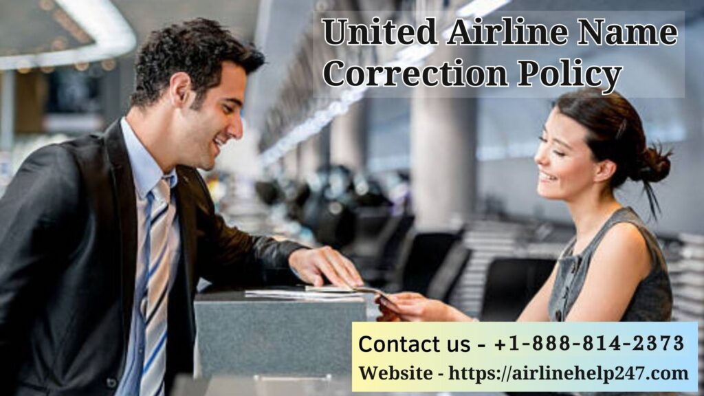 United Airline Name Correction Policy