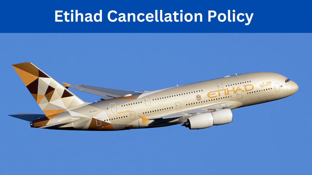 Etihad cancellation policy